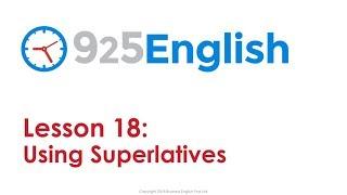 925 English Lesson 18 - Using Superlatives in English  Business English Conversation