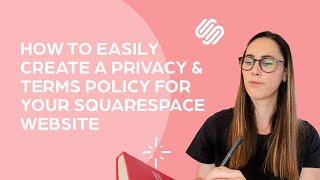 How to easily create a privacy & terms policy for your Squarespace website