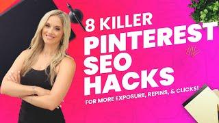 8 Pinterest SEO Hacks For More Clicks Traffic & Sales