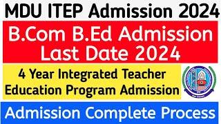 MDU Bcom bed  Admission 2024  Mdu B.Com B.ED Admission 2024  mdu bcom bed admission update 2024