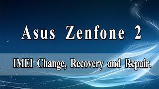 How to Change Recover and Repair IMEI on Zenfone 2  Full Guide and 100% Working Tested.