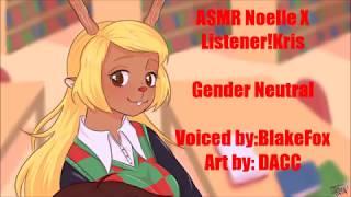 ASMR Noelle X ListenerKris Gender Neutral