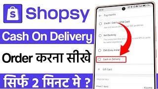 Shopsy app me cash on delivery kaise kare  shopsy se cash on delivery kaise kare