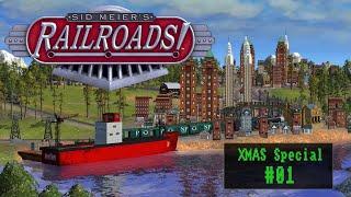 Sid Meiers Railroads - XMAS Special 2022 - #01 - Northern California