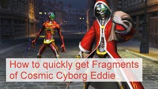 How to quickly get Fragments of Cosmic Cyborg Eddie