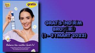 GRATİS İNDİRİM BROŞÜRÜ 1- 31 MART 2022