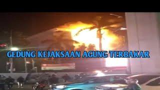 Gedung kejaksaan agung Kebakaran