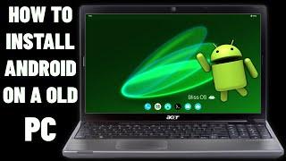 How to install Android 12 BlissOS 15 on old laptop and desktop PCs 2023 Guide