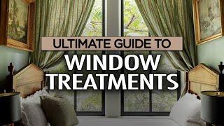 How to Choose the Right Window Treatments for Your Home Ultimate PRO Guide