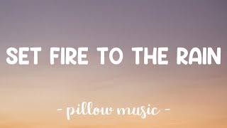 Set Fire To The Rain - Adele Lyrics 