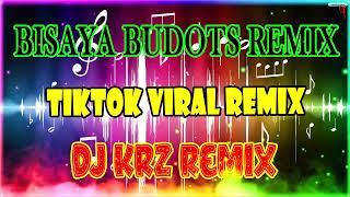 BISAYA BUDOTS REMIX KIAT INDAY TIKTOK VIRAL REMIXDJ KRZ REMIX 2022