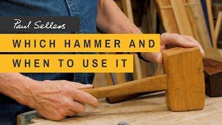 Which Hammer and When to Use it  Paul Sellers