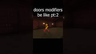 Roblox Doors Modifiers Update Be like Pt2Roblox Doors Animation #roblox #robloxdoors #robloxmemes