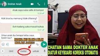 CHATAN SAMA DOKTER ANAK DI ATUR KEYBOARD KOREKSI OTOMATIS