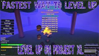 FASTEST WAY TO LEVEL UP ON PROJECT XL  HOW TO 2 SHOT ANY NPC ROBLOX PROJECT XL