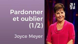 Pardonnez et oubliez 12 - Joyce Meyer - Avoir des relations saines