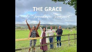 THE GRACE AND FREEDOM PROJECT