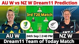 AU W vs NZ W Dream11 Prediction  Dream11 Team Of Today Match  3rd T20