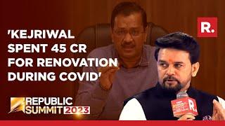 Anurag Thakur Raps Kejriwal Over Beautification Of Delhi CM Residence Worth Rs 45 Crore