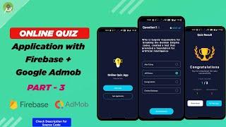 Complete online Quiz Application using Firebase + Admob Ads  Part-3 Final Part Admob