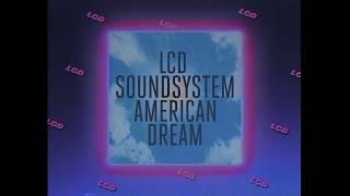 LCD Soundsystems new album american dream out now