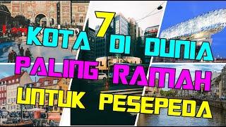 7 KOTA DI DUNIA PALING RAMAH UNTUK PESEPEDA