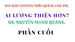 DẤU GIÀY VATICAN TRÊN QUÊ HƯƠNG TÔI. PHẦN CUỐI. NGHĨA HIỆP VLOG.