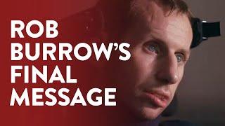 Rob Burrows emotional final message