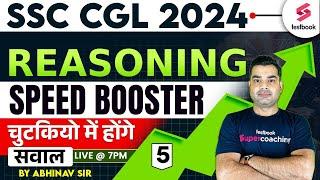 SSC CGL 2024 Reasoning  CGL 2024 Reasoning Speed Booster Class  CGL Reasoning By Abhinav Sir