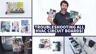 Troubleshooting all HVAC CIRCUIT BOARDS Methodology and Procedures Used in the Field