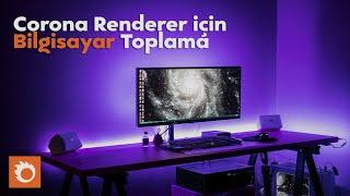 En Basit Anlatım ile Render İçin Gerekli olan Bilgisayar Nasıl olmalı