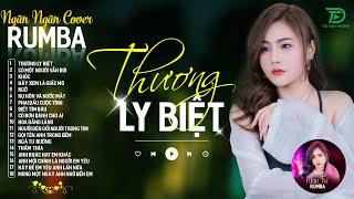 CÓ MỘT NGƯỜI VẪN ĐỢI THƯƠNG LY BIỆT - ALBUM RUMBA XUẤT SẮC NHẤT 2024 - NGÂN NGÂN COVER CỰC HÓT