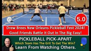 Pickleball War Which Team Wins In This  Showdown At The Drew Brees Pickleball Fest In New Orleans?