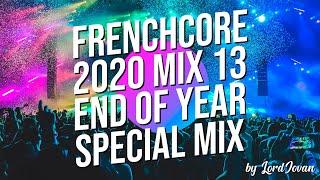 FRENCHCORE 2020 #13 End Of Year Mix  1000 subs. Special Mix  Official Podcast by LordJovan