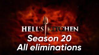 Hells Kitchen Season 20 ALL ELIMINATIONS