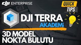 DJI TERRA Akademi - 3D Model ve Nokta Bulutu