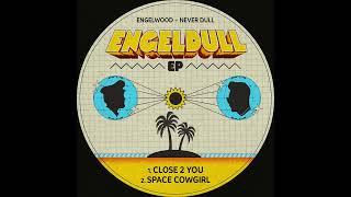 Engelwood & Never Dull - Space Cowgirl