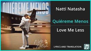 Natti Natasha - Quiéreme Menos Lyrics English Translation - Spanish and English Dual Lyrics