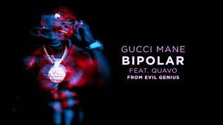 Gucci Mane - BiPolar feat. Quavo Official Audio