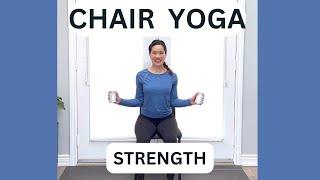 Chair Yoga Strengthen & Flex with Weights - 20min