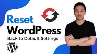 How to Reset Your WordPress Website in 2 Mins Reset to Default Original Settings