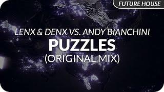 Lenx & Denx vs. Andy Bianchini - Puzzles Original Mix