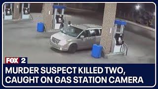 Murder suspect killed two caught on gas station camera