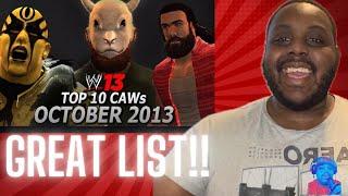 JPTHEGLOVE74 REACTS TO WWE ‘13 Top 10 Creations October 2013 Another Great List 