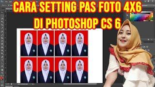 Cara Setting Pas Foto Ukuran 4x6 Di Photoshop CS6