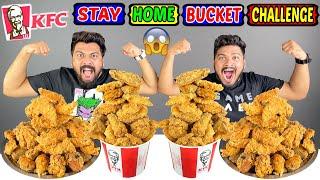 KFC STAY HOME BUCKET EATING CHALLENGE  KFC CHICKEN BUCKET COMPETITION  Ep-388