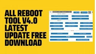All reboot Tools v5.0 la version gratuite Outils de redémarrage et de Bypass
