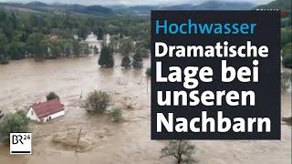 Dramatische Hochwasserlage bei unseren Nachbarn  BR24