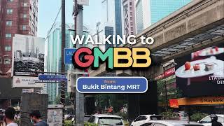 Walking to GMBB from MRT Bukit Bintang