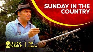 Sunday in the Country  Full HD Movies For Free  Flick Vault